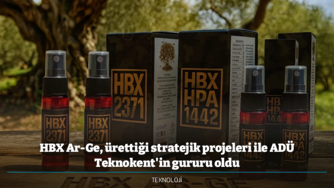 HBX Ar-Ge, ürettiği stratejik projeleri ile ADÜ Teknokent'in gururu oldu