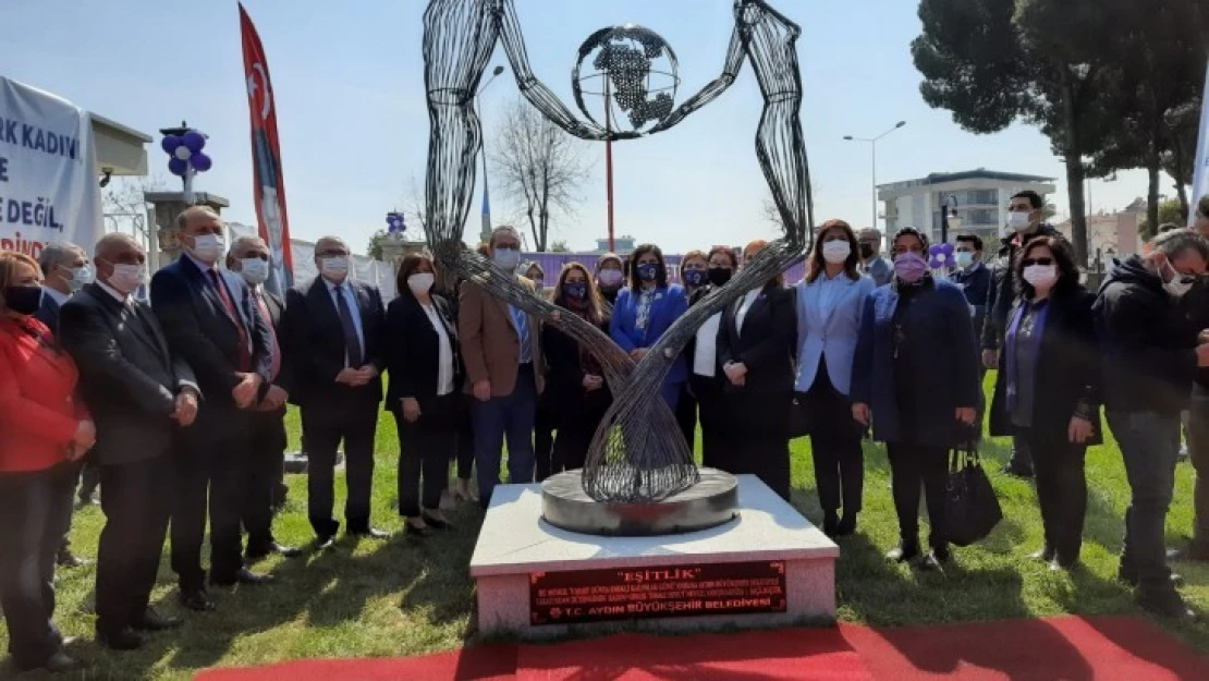 Aydın'da 'Eşitlik' heykeli törenle açıldı