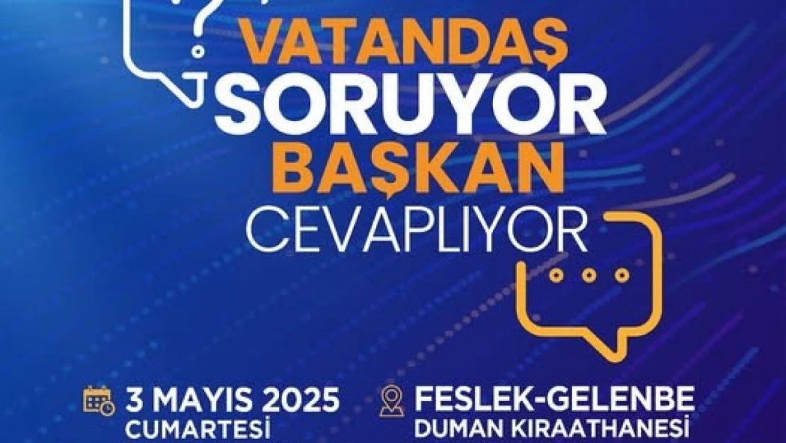 Başkan Erol, Feslek ve Gelenbe Mahalle sakinleri ile bir araya gelecek