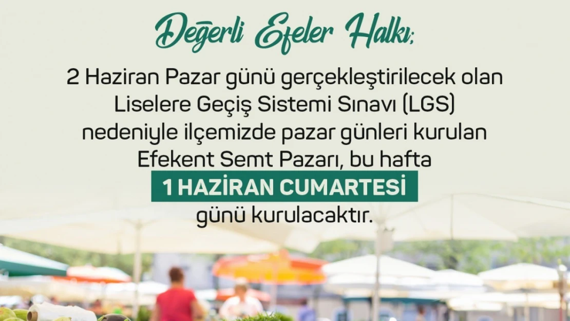 Efekent semt pazarına LGS ayarı