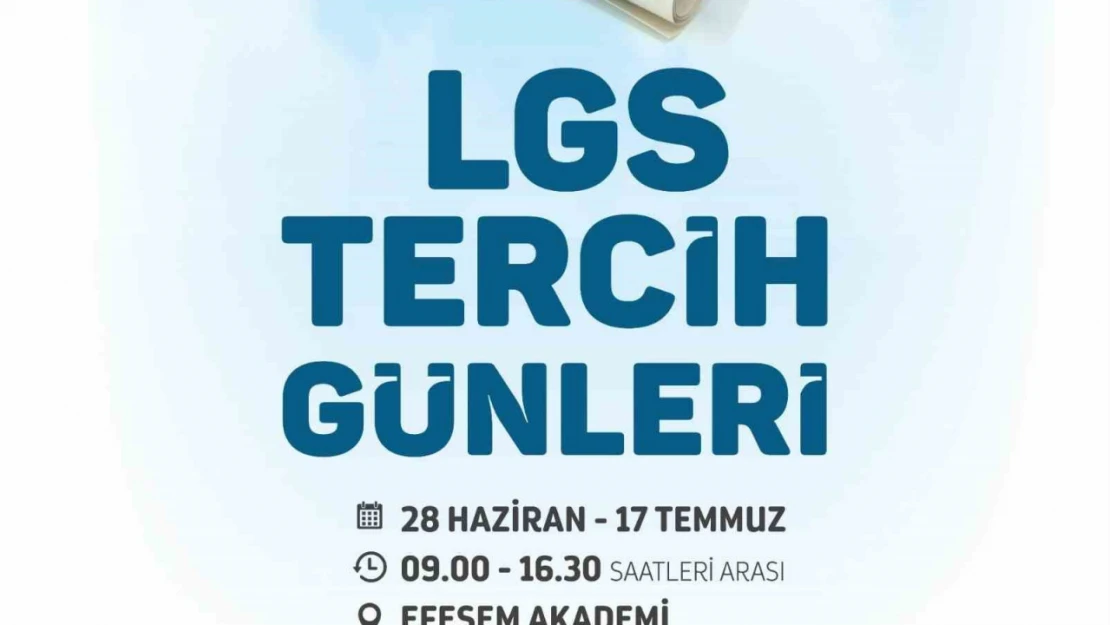 EFESEM Akademi'de LGS tercih günleri başladı