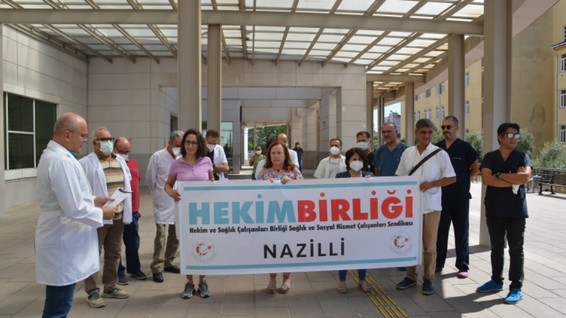 Nazilli'de hekimlerden sessiz çığlık