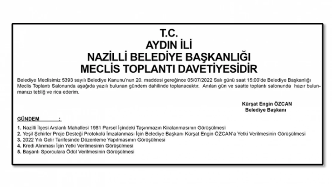 Nazilli Belediyesi, Temmuz ayı meclisi toplanıyor