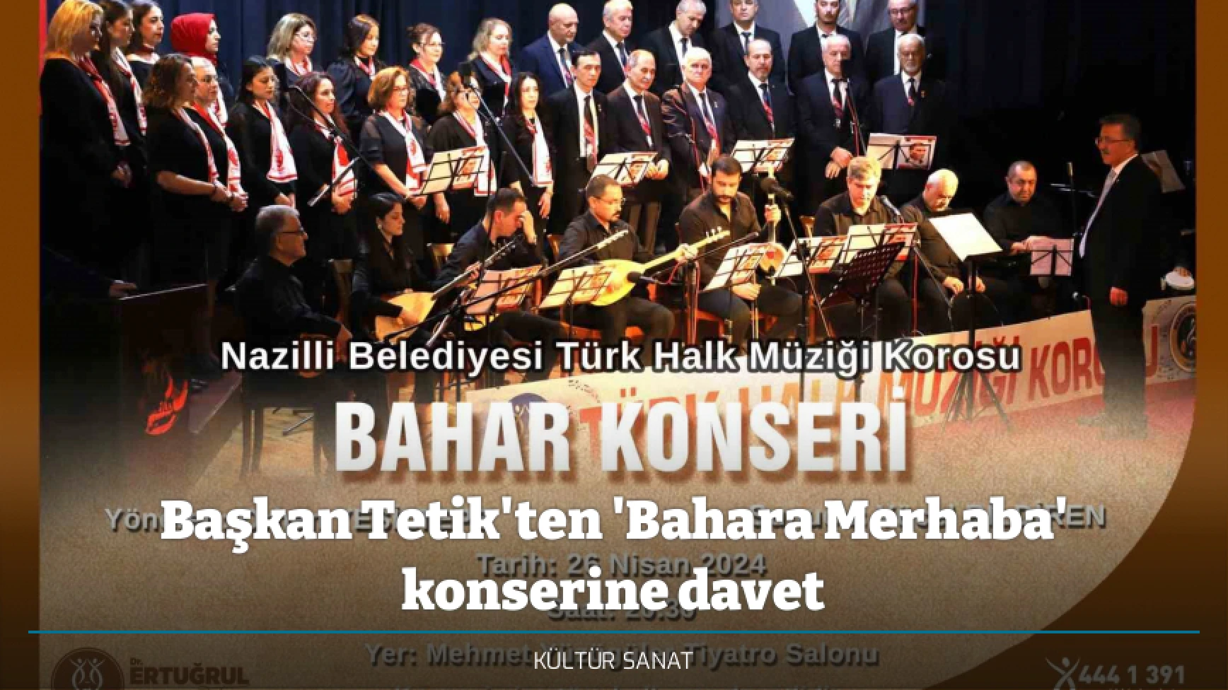 Başkan Tetik'ten 'Bahara Merhaba' konserine davet