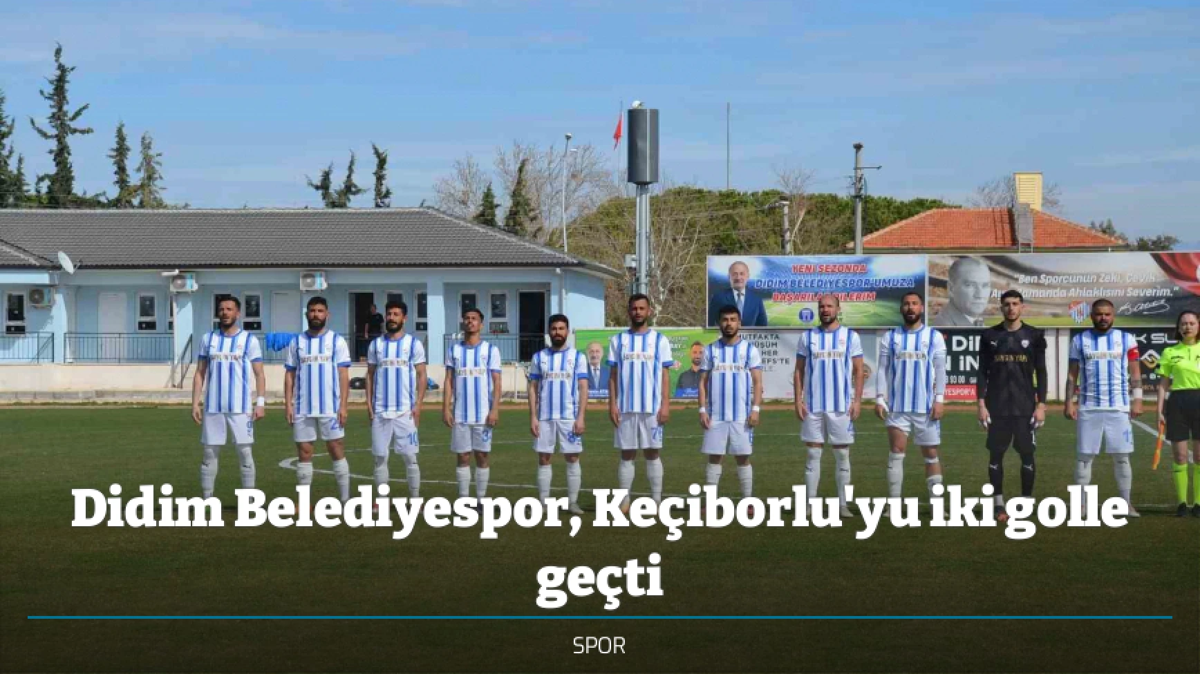 Didim Belediyespor, Keçiborlu'yu iki golle geçti