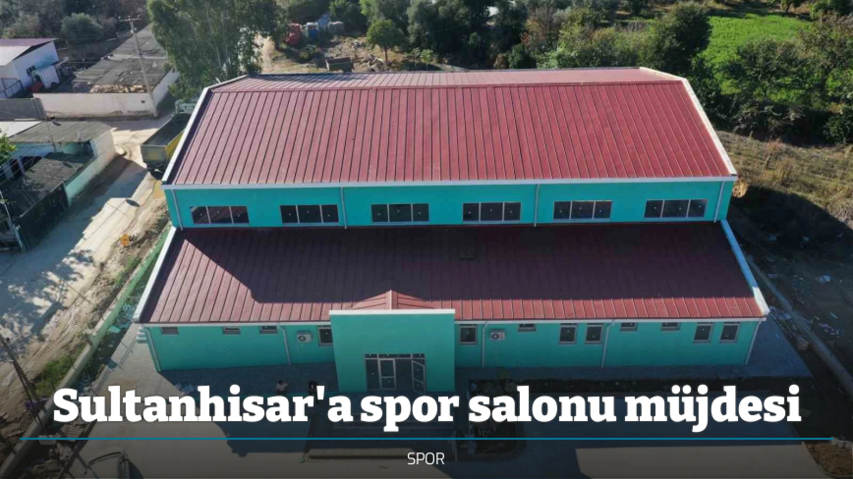 Sultanhisar'a spor salonu müjdesi