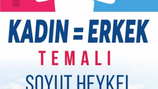 Aydın BŞB, heykel sanatıyla kadın-erkek eşitliğini anlatacak