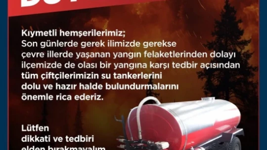 Başkan Zencirci'den yangın uyarısı