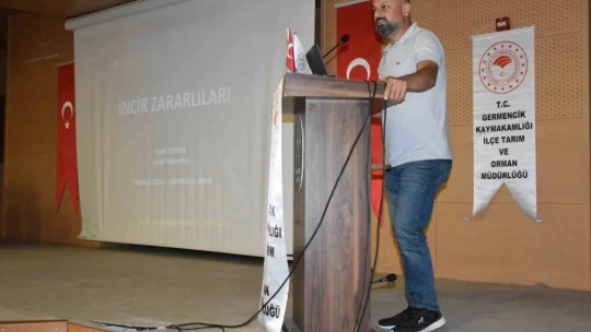 Germencik'te 'İncir Siyah Sineği ve Hastalıkları Eğitim Toplantısı' düzenlendi
