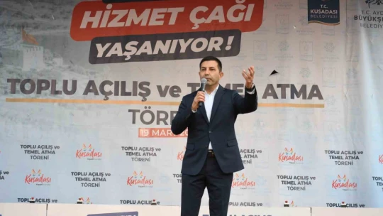 Kuşadası'nda 15 yeni projenin açılış ve temel atma töreni yapıldı
