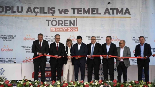 Kuşadası'nda 15 yeni projenin açılış ve temel atma töreni yapıldı